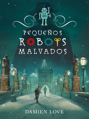 cover image of Pequeños robots malvados
